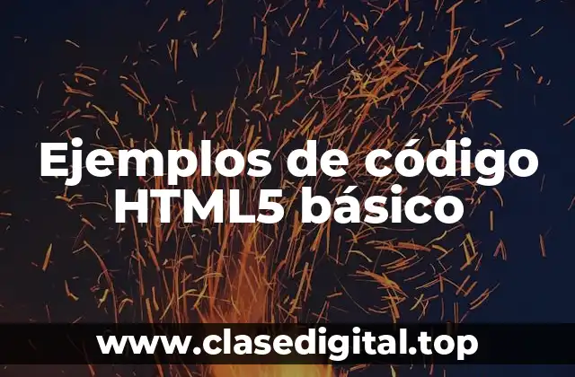 Ejemplos de código HTML5 básico
