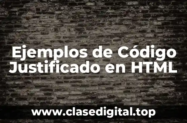 Ejemplos de Código Justificado en HTML