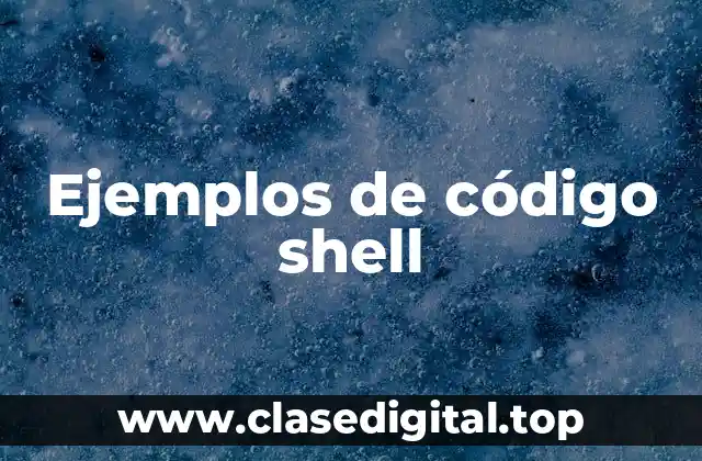 Ejemplos de código shell
