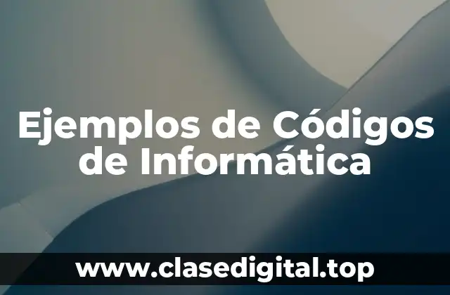 Ejemplos de Códigos de Informática