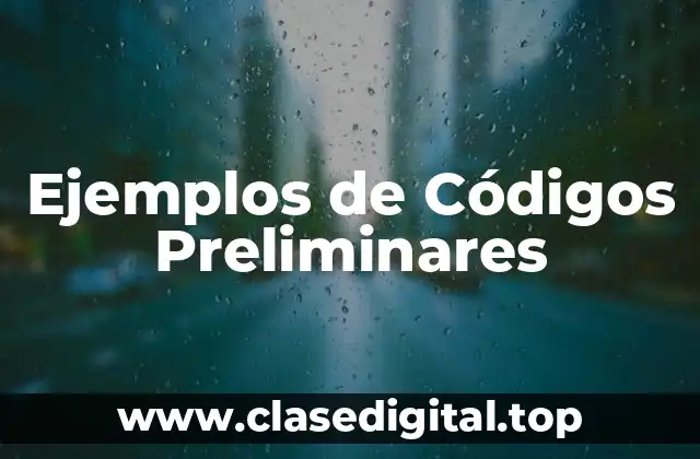 Ejemplos de Códigos Preliminares