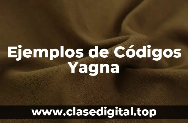Ejemplos de Códigos Yagna