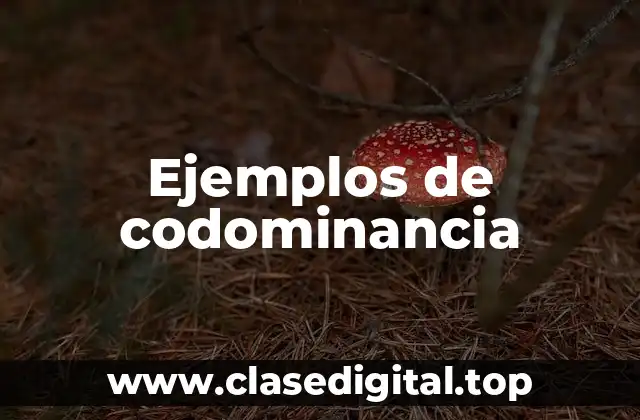 Ejemplos de codominancia