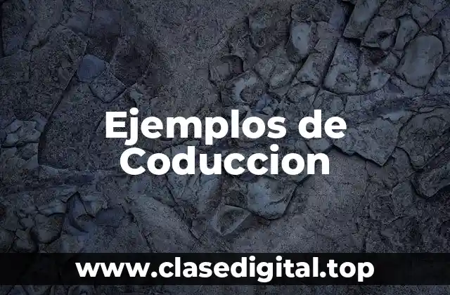 Ejemplos de Coduccion