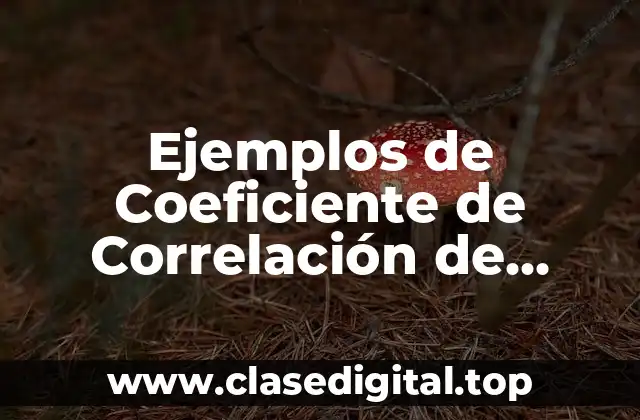 Ejemplos de Coeficiente de Correlación de Pearson