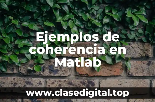 Ejemplos de coherencia en Matlab