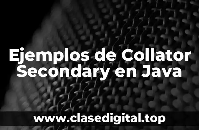 Ejemplos de Collator Secondary en Java