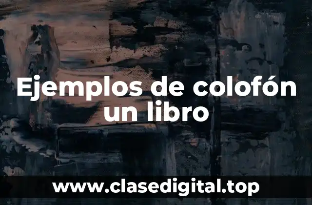 Ejemplos de colofón un libro