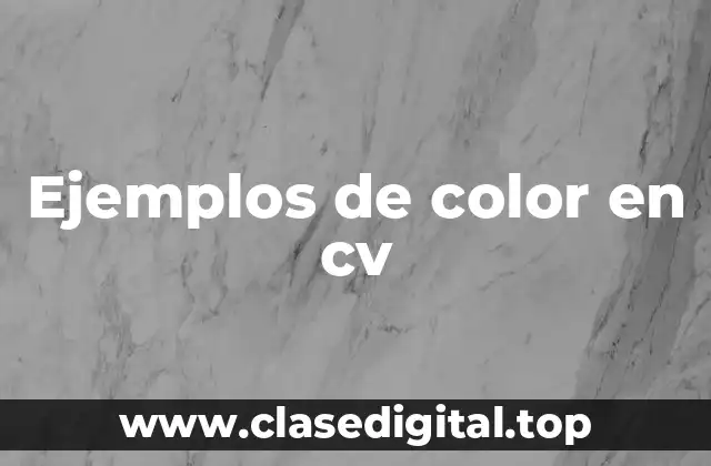 Ejemplos de color en cv