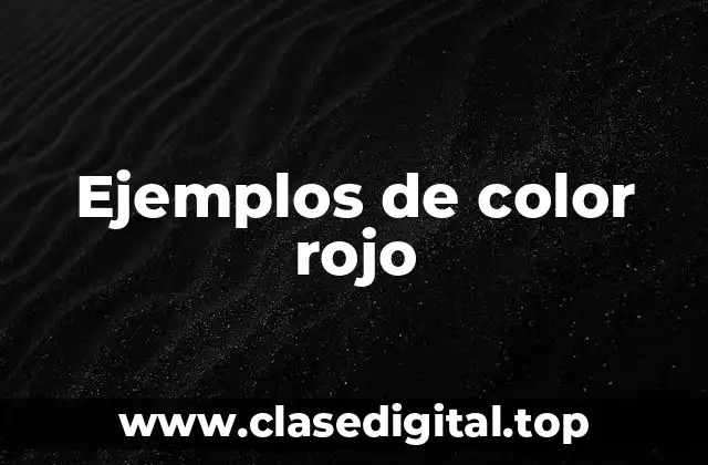 Ejemplos de color rojo