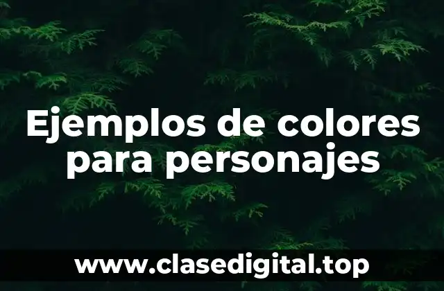 Ejemplos de colores para personajes