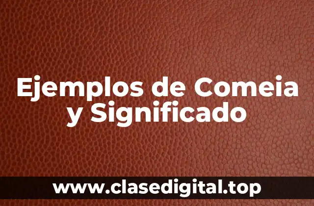 Ejemplos de comeia