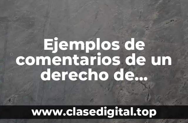 Ejemplos de comentarios de un derecho de propiedad