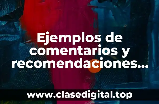 Ejemplos de comentarios y recomendaciones para boletas de inglés