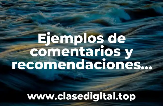 Ejemplos de comentarios y recomendaciones preescolar