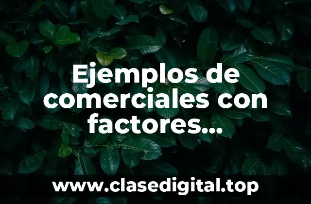 Ejemplos de comerciales con factores situacionales
