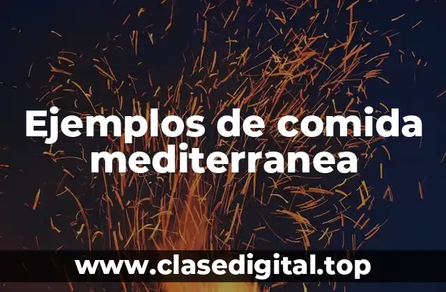 Ejemplos de comida mediterranea