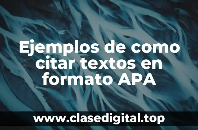 Ejemplos de como citar textos en formato APA