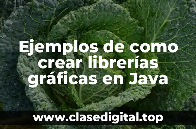 Ejemplos de como crear librerías gráficas en Java