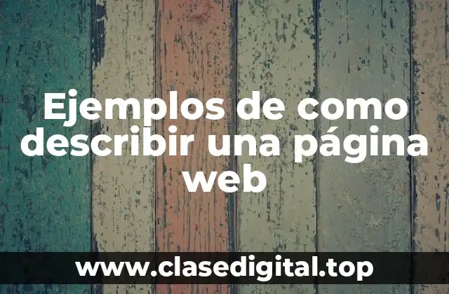 Ejemplos de como describir una página web