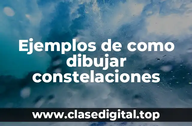 Ejemplos de como dibujar constelaciones