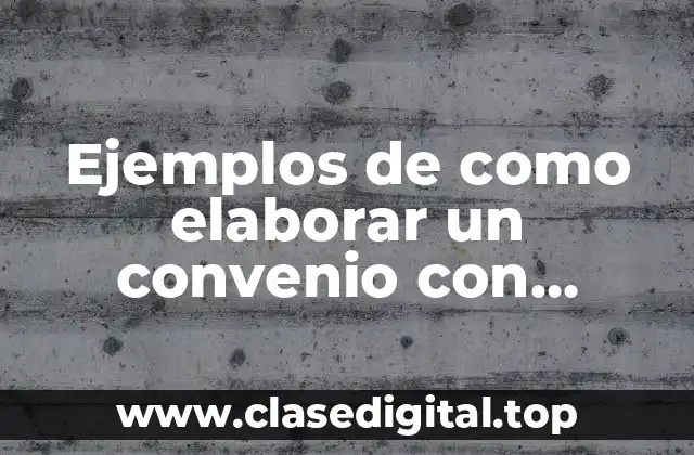 Ejemplos de convenios con escuelas