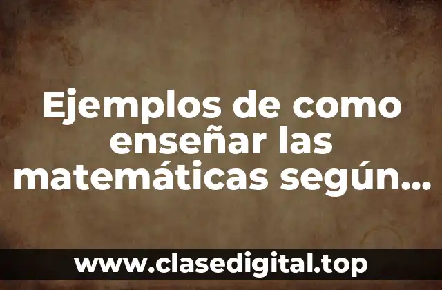 Ejemplos de como enseñar las matemáticas según Vigotsky