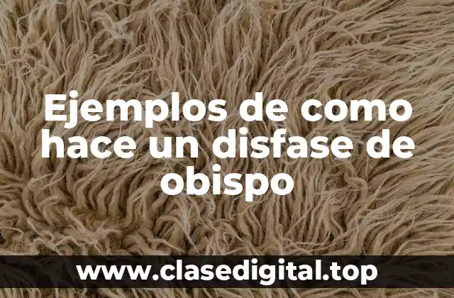 Ejemplos de como hace un disfase de obispo