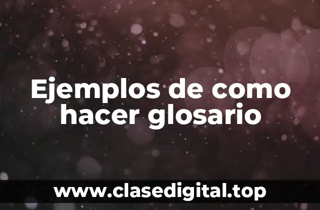 Ejemplos de glosarios
