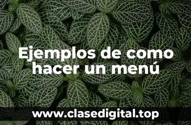 Ejemplos de como hacer un menú