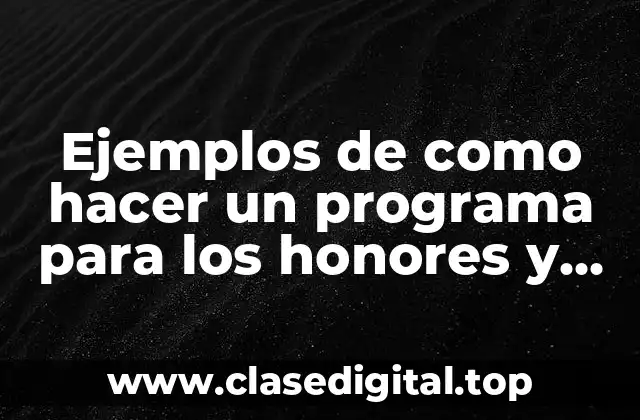 Ejemplos de programas para los honores