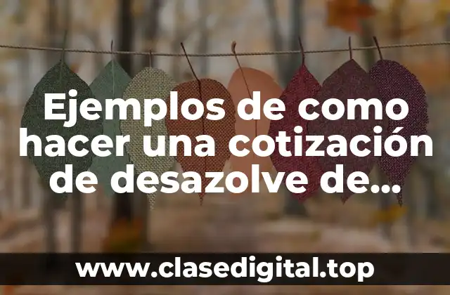 Ejemplos de como hacer una cotización de desazolve de pozos