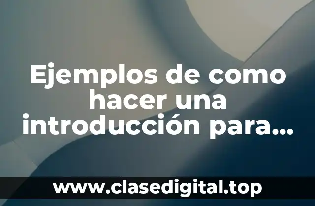 Ejemplos de introducciones para resumen