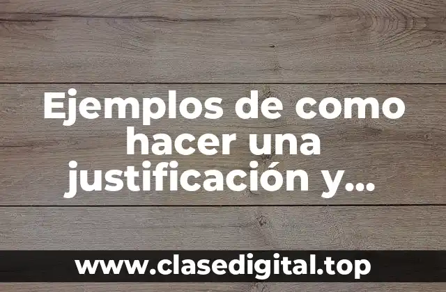 Ejemplos de como hacer una justificación y delimitación de investigación