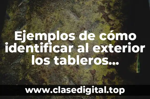 Ejemplos de cómo identificar al exterior los tableros eléctricos