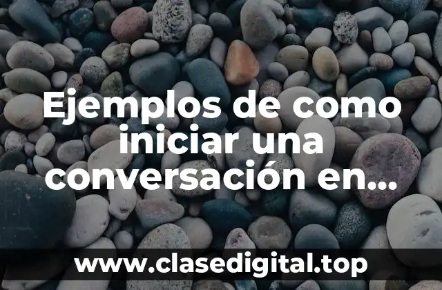 Ejemplos de como iniciar una conversación en Tinder