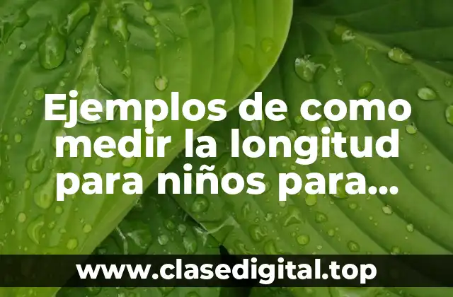 Ejemplos de como medir la longitud para niños para colorear