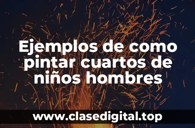 Ejemplos de como pintar cuartos de niños hombres