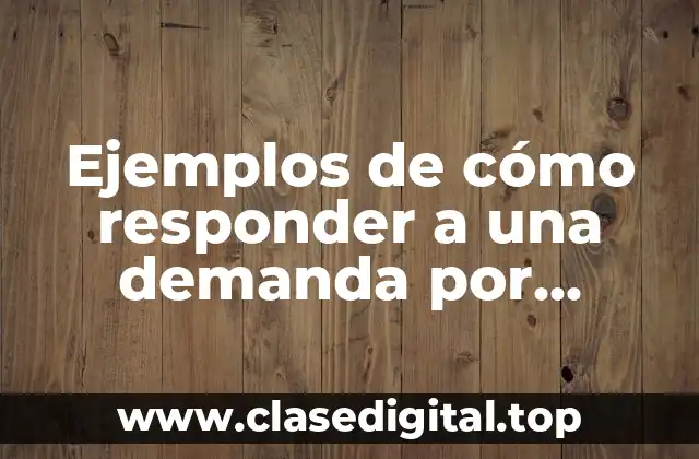 Ejemplos de cómo responder a una demanda por préstamo