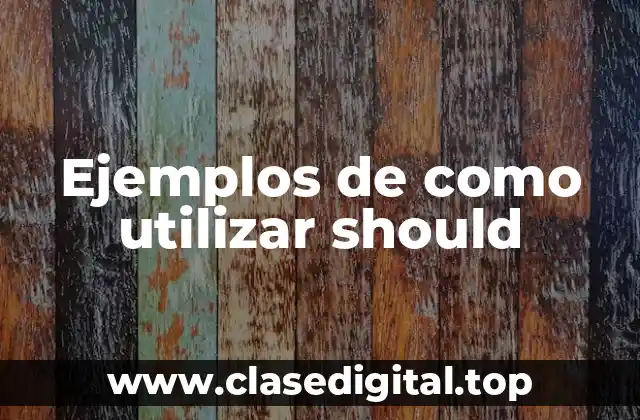 Ejemplos de como utilizar should