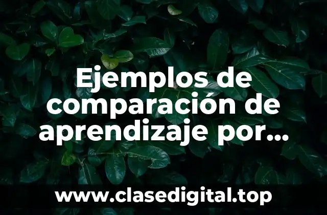 Ejemplos de comparación de aprendizaje por descubrimiento con el