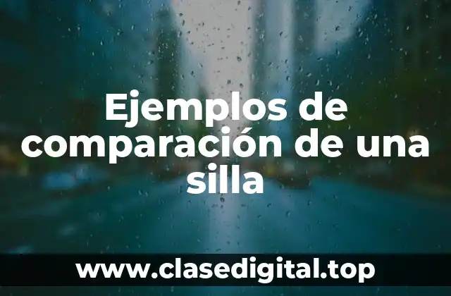 Ejemplos de comparación de una silla