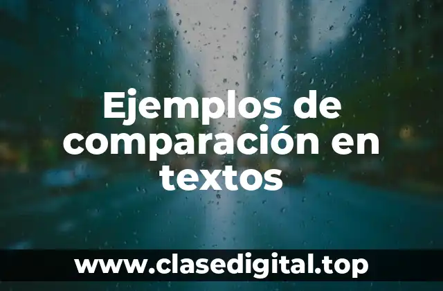 Ejemplos de comparación en textos
