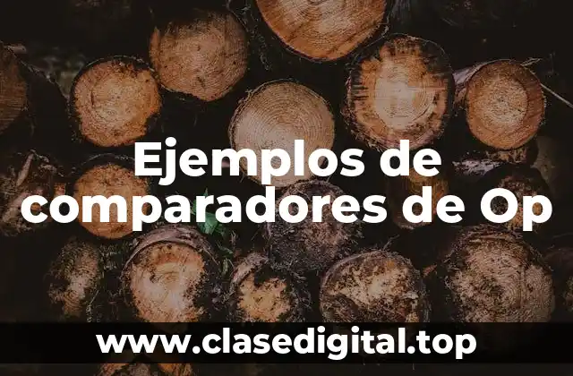 Ejemplos de comparadores de Op