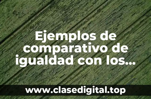 Ejemplos de comparativo de igualdad con los animales en inglés