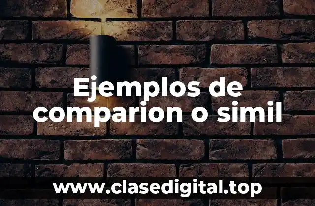 Ejemplos de comparion o simil