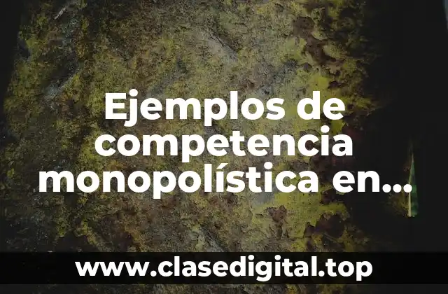 Ejemplos de competencia monopolística en Panamá