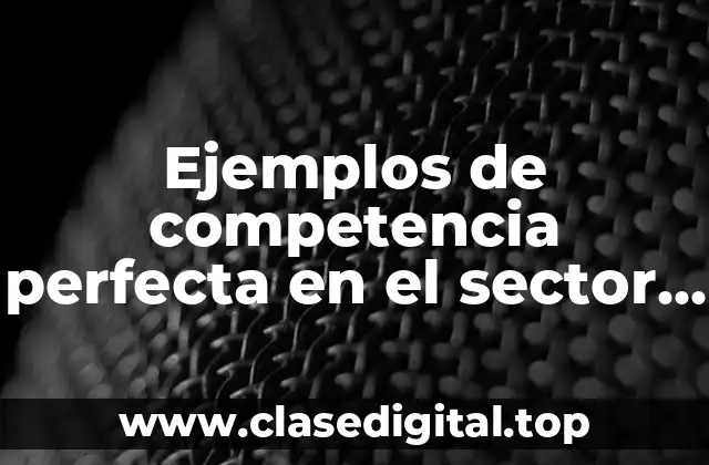 Ejemplos de competencia perfecta en el sector automotriz