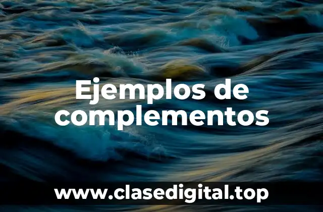 Ejemplos de complementos