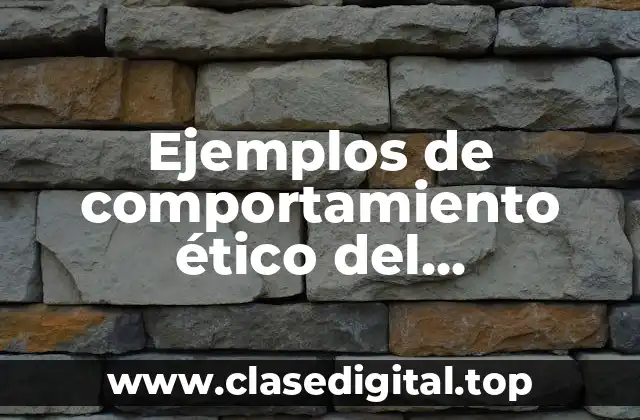 Ejemplos de comportamiento ético del investigador de divulgación